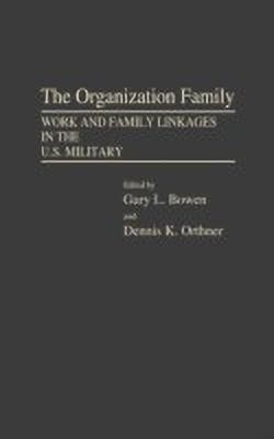 The Organization Family(English, Hardcover, Bowen Gary L.)