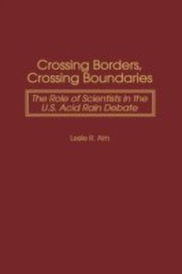 Crossing Borders, Crossing Boundaries(English, Hardcover, Alm Leslie R.)
