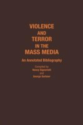 Violence and Terror in the Mass Media(English, Hardcover, Gerbner George)