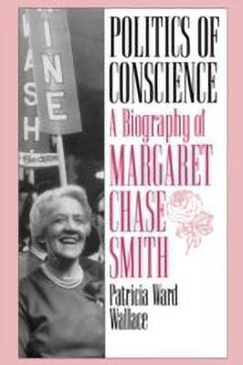 Politics of Conscience(English, Hardcover, Wallace Patricia Ward)