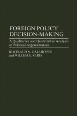 Foreign Policy Decision-Making(English, Hardcover, Gallhofer Irmtraud N.)