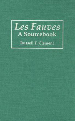 Les Fauves(English, Hardcover, Clement Russell T.)