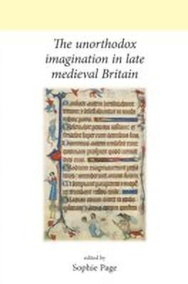 The Unorthodox Imagination in Late Medieval Britain(English, Hardcover, unknown)