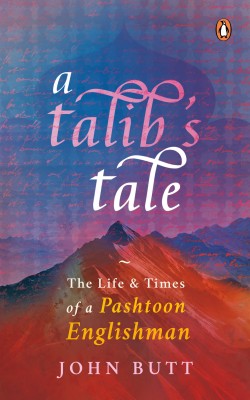 A Talib's Tale(English, Hardcover, Butt John)