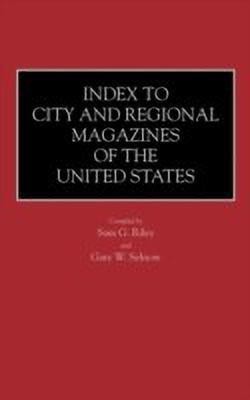 Index to City and Regional Magazines of the United States(English, Hardcover, Riley Sam)