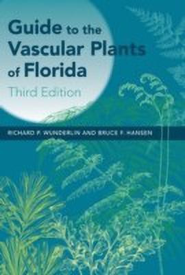 Guide to the Vascular Plants of Florida(English, Hardcover, Wunderlin Richard P.)