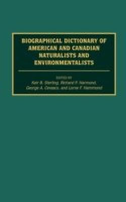Biographical Dictionary of American and Canadian Naturalists and Environmentalists(English, Hardcover, Cevasco George A.)