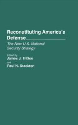 Reconstituting America's Defense(English, Hardcover, Stockton Paul N.)