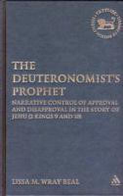 The Deuteronomist's Prophet(English, Hardcover, Wray Beal Lissa M Dr.)
