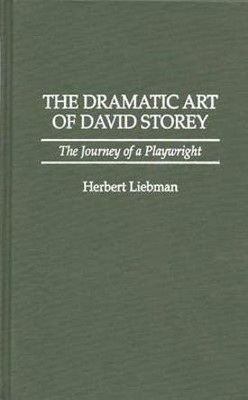 The Dramatic Art of David Storey(English, Hardcover, Liebman Herbert)