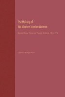 The Making of the Modern Iranian Woman(English, Hardcover, unknown)