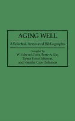 Aging Well(English, Hardcover, Folts W. Edward)