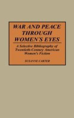 War and Peace through Women's Eyes(English, Hardcover, Carter Susanne)