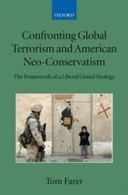 Confronting Global Terrorism and American Neo-Conservatism(English, Paperback, Farer Tom)