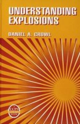 Understanding Explosions(English, Hardcover, Crowl Daniel A.)