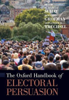 The Oxford Handbook of Electoral Persuasion(English, Hardcover, unknown)