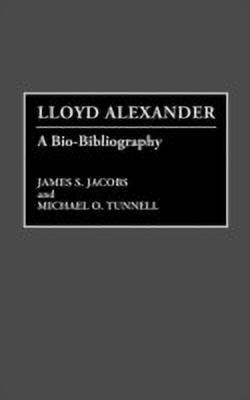 Lloyd Alexander(English, Hardcover, Jacobs James S.)
