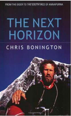 The Next Horizon(English, Paperback, Bonington Chris Sir)