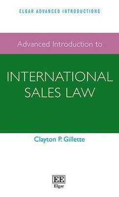 Advanced Introduction to International Sales Law(English, Paperback, Gillette Clayton P.)