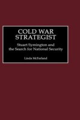 Cold War Strategist(English, Hardcover, McFarland Linda)