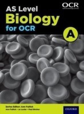 A Level Biology for OCR A: Year 1 and AS(English, Paperback, Locke Jo)