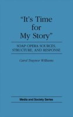 It's Time for My Story(English, Hardcover, Williams Carol T.)