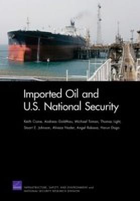 Imported Oil and U.S. National Security(English, Paperback, Crane Keith Professor)