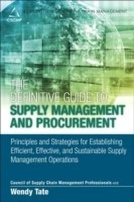 The Definitive Guide to Supply Management and Procurement(English, Hardcover, CSCMP Wendy)