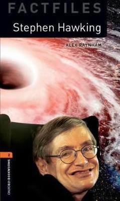 Oxford Bookworms Library: Level 2:: Stephen Hawking(English, Paperback, Raynham Alex)