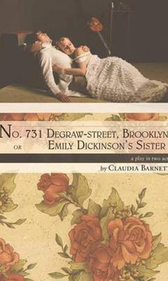 No. 731 Degraw-street, Brooklyn, or Emily Dickinson's Sister(English, Paperback, Barnett Claudia)