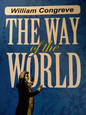 THE WAY OF THE WORLD(Text With Hindi Translation)-William Congreve(English, Paperback, Kashish Goyal, William Congreve)