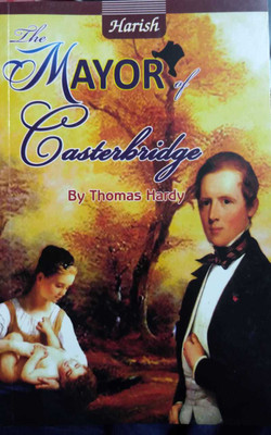 THE MAYOR OF CASTERBRIDGE(Text With Hindi Translation)-THOMAS HARDY(English, Paperback, Kashish Goyal, Thomas Hardy)