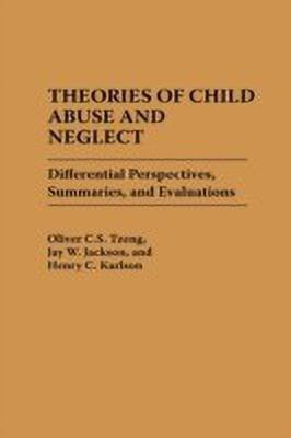 Theories of Child Abuse and Neglect(English, Hardcover, Jackson Jay W.)