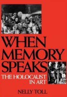 When Memory Speaks(English, Hardcover, Toll Nelly)