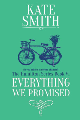 Everything We Promised(English, Paperback, Smith Kate)