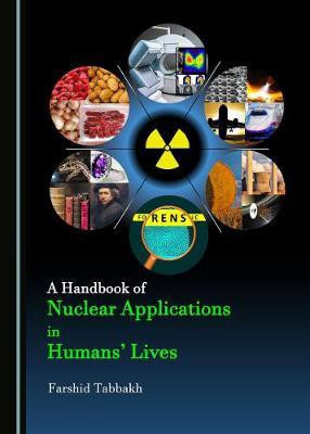 A Handbook of Nuclear Applications in Humans' Lives(English, Hardcover, unknown)