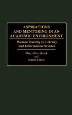 Aspirations and Mentoring in an Academic Environment(English, Hardcover, Niles Maack Mary)