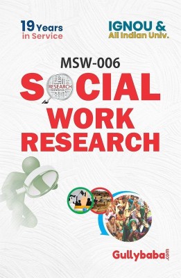 Gullybaba Ignou (Latest Edition) MSW-006 Social Work Research in English Medium with Solved Sample Papers, Guess Papers and Important Exam Notes (English, Paperback, Gullybaba.com Panel)(English, Paperback, Gullybaba.com Panel) Gullybaba Ignou (Latest Edition) MSW-006 Social Work Research in English Medium with Solved Sample Papers, Guess Papers and Important Exam Notes (English, Paperback, Gullybaba.com Panel)(English, Paperback, Gullybaba.com Panel)