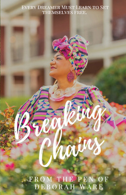 Breaking Chains(English, Paperback, Ware Deborah)