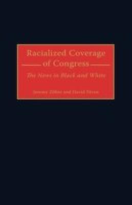 Racialized Coverage of Congress(English, Hardcover, Niven David)
