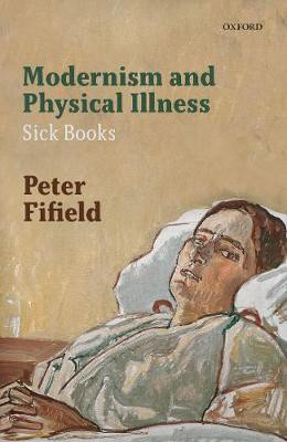 Modernism and Physical Illness(English, Hardcover, Fifield Peter)
