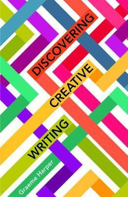 Discovering Creative Writing(English, Electronic book text, Harper Graeme)