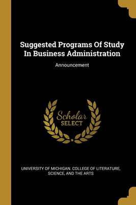 Suggested Programs Of Study In Business Administration(English, Paperback, unknown)