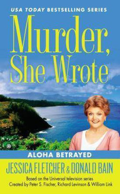 Murder, She Wrote: Aloha Betrayed(English, Paperback, Fletcher Jessica)