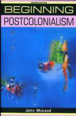 Beginning Postcolonialism(English, Paperback, McLeod John)