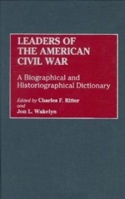 Leaders of the American Civil War(English, Hardcover, Ritter Charles F.)