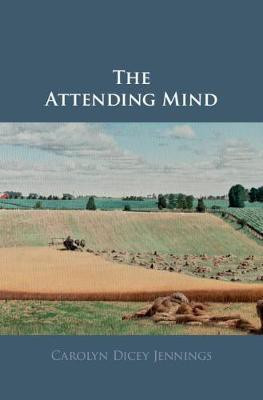 The Attending Mind(English, Hardcover, Jennings Carolyn Dicey)