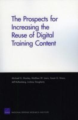 The Prospects for Increasing the Reuse of Digital Training Content(English, Paperback, Shanley Michael G)