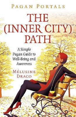 Pagan Portals - The Inner-City Path(English, Paperback, Draco Melusine)