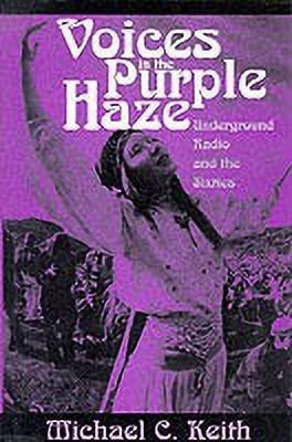 Voices in the Purple Haze(English, Hardcover, Keith Michael)